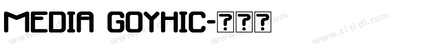 media goyhic字体转换